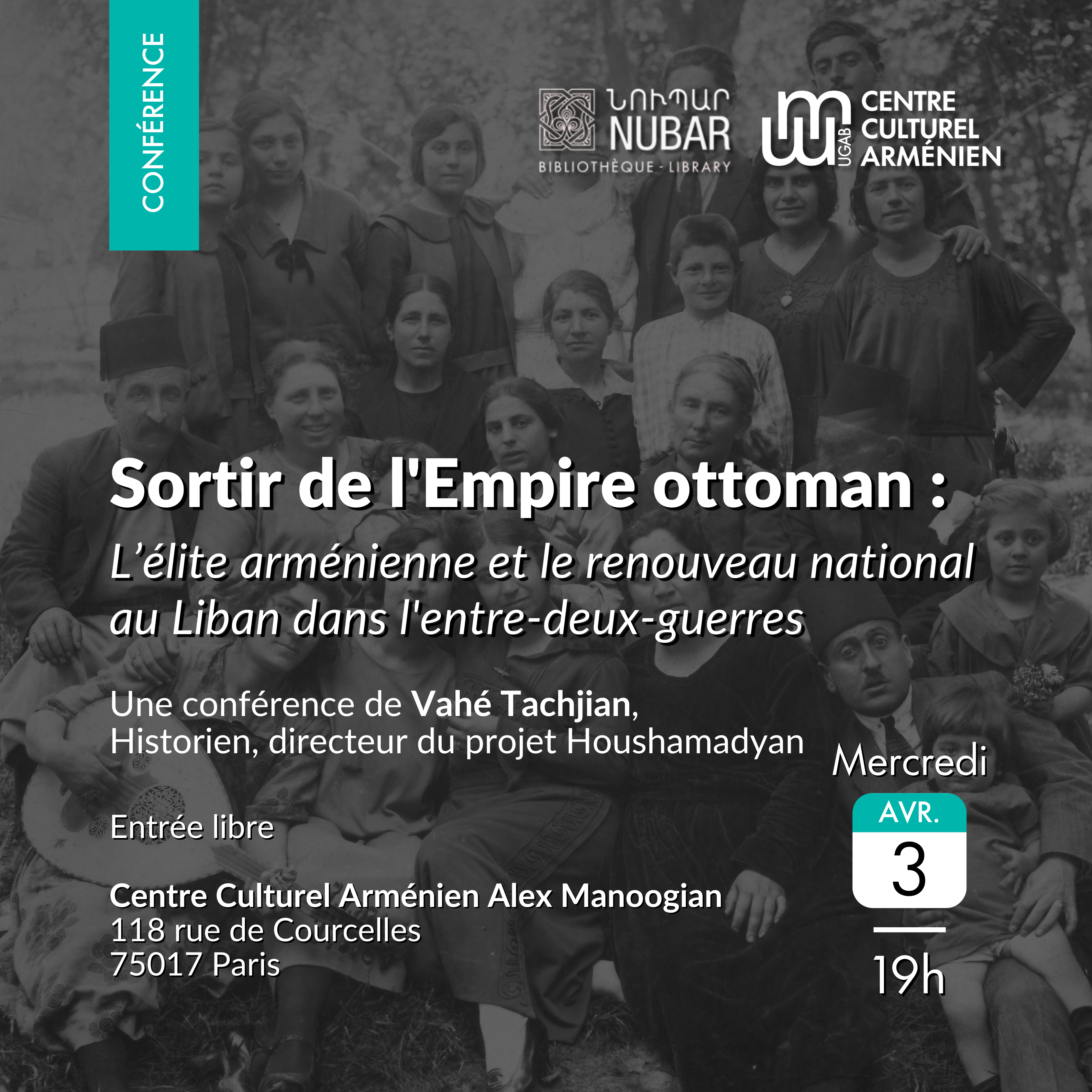 "Sortir de l'Empire ottoman" - Conférence de Vahé Tachjian