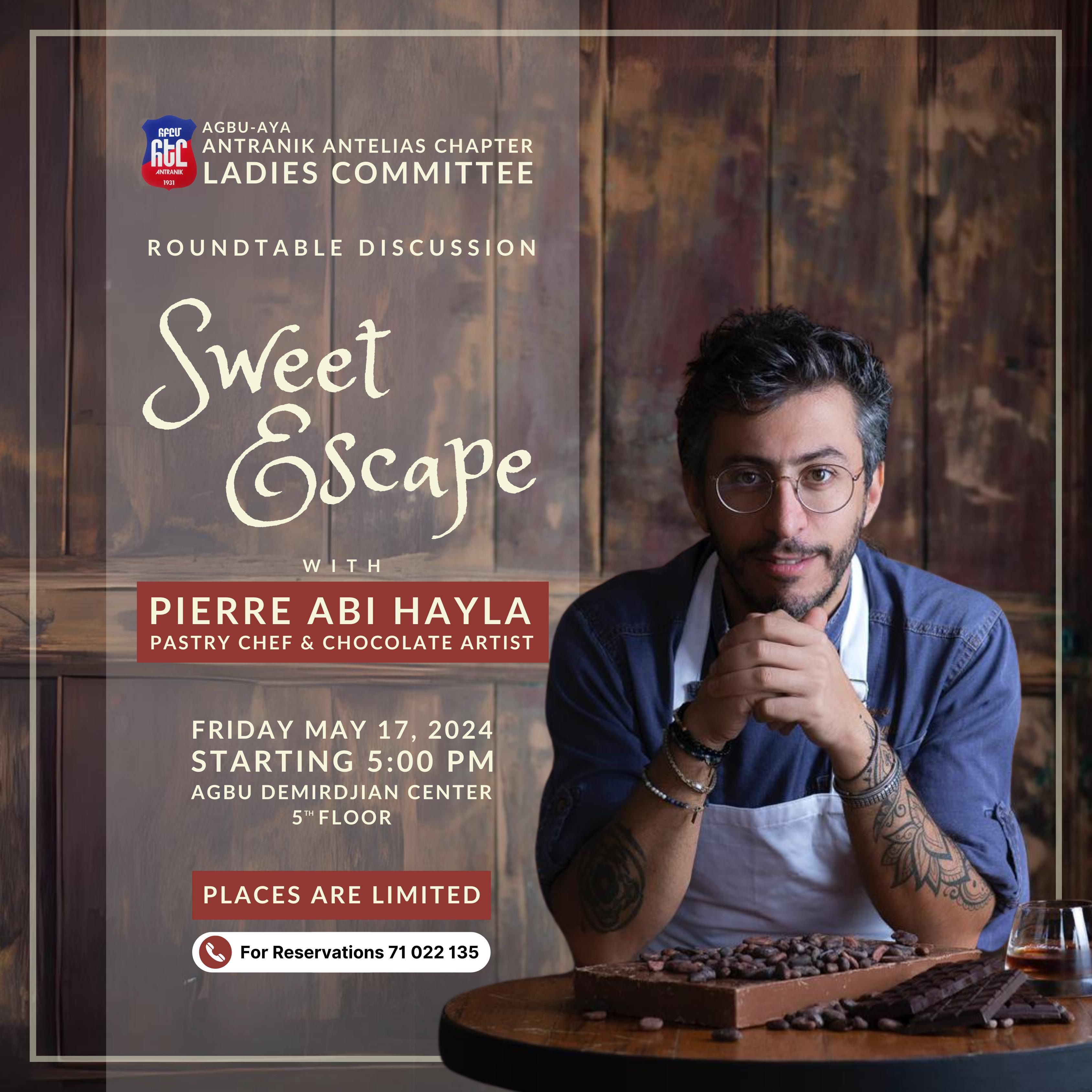 Pastry Workshop Titled "Sweet Escape" by Pierre Abi Hayla. 